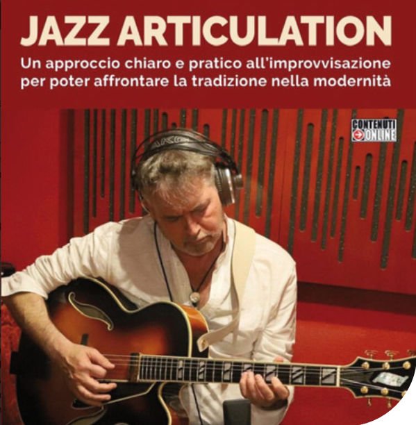 Walter Donatiello. Jazz Articulation un aproccio chiaro e pratico all'improvvisazione